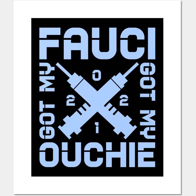 Got my fauci ouchie Wall Art by colorsplash